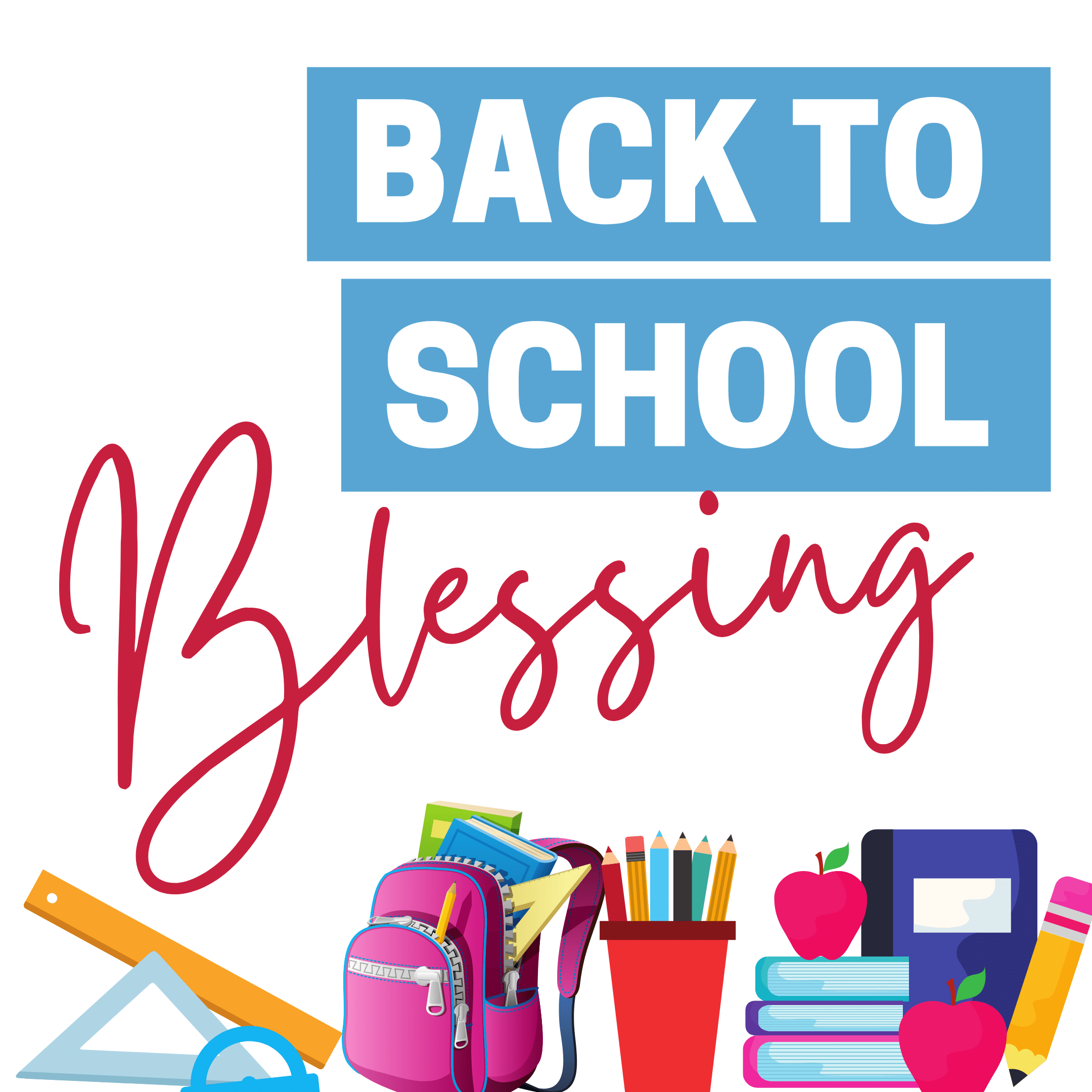 You are currently viewing Back to School Blessing